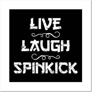 Live Laugh Spinkick Funny Sayings Posters and Art